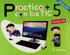PRACTICA MAS CON LAS TIC 5 PRIMARIA (C/CD)