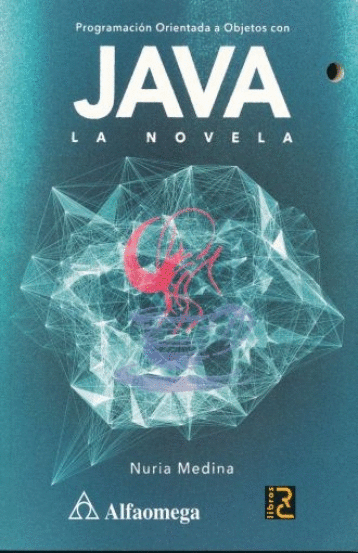 PROGRAMACION ORIENTADA A OBJETOS CON JAVA LA NOVELA