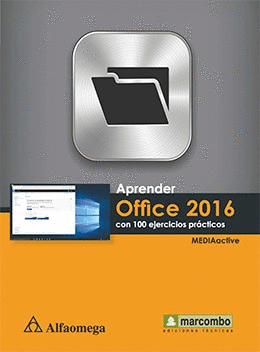 APRENDER OFFICE 2016 CON 100 EJERCICIOS PRACTICOS