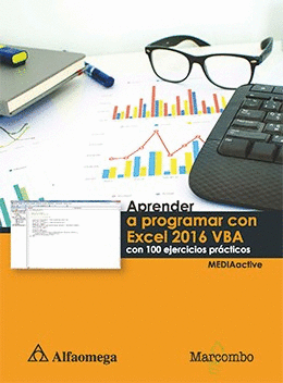 APRENDER A PROGRAMAR CON EXCEL 2016 VBA CON 100 EJERCICIOS PRACTICOS