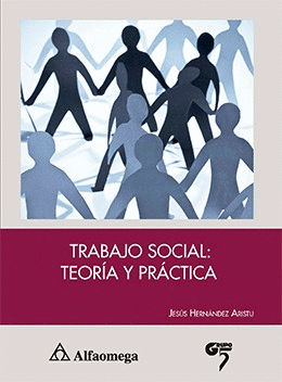 TRABAJO SOCIAL TEORIA Y PRACTICA