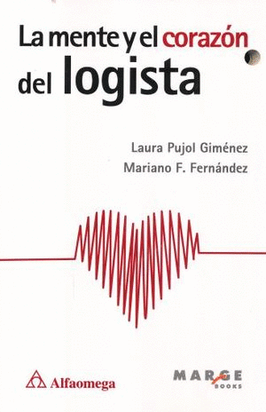 MENTE Y EL CORAZON DE LA LOGISTICA LA