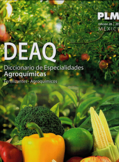 PLM DICCIONARIO DE ESPECIALIDADES AGROQUIMICAS DEAQ PLM 2018 (INCLUYE DICCIONARIO DE ESPECIALIDADES AGROQUIMICAS)