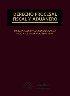 DERECHO PROCESAL FISCAL Y ADUANERO