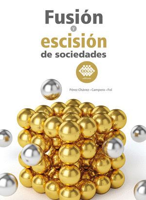 FUSION Y ESCISION DE SOCIEDADES