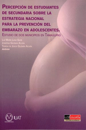 PERCEPCION DE ESTUDIANTES DE SECUNDARIA SOBRE LA ESTRATEGIA NACIONAL PARA LA PREVENCION DEL EMBARAZO EN ADOLESCENTES