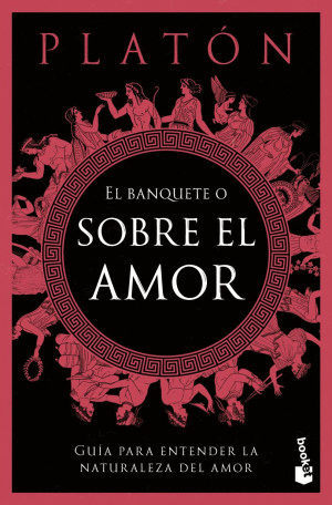 EL BANQUETE O SOBRE EL AMOR