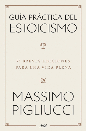 GUIA PRACTICA DEL ESTOICISMO