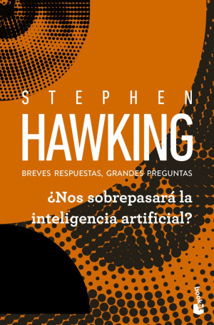 �NOS SOBREPASARA LA INTELIGENCIA ARTIFICIAL? BREVES RESPUESTAS, GRANDES PREGUNTAS