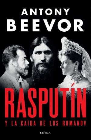 RASPUTIN Y LA CAIDA DE LOS ROMANOV
