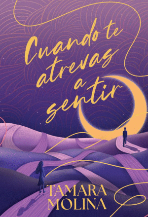 CUANDO TE ATREVAS A SENTIR