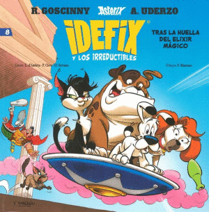 ASTERIX IDEFIX Y LOS IRREDUCTIBLES