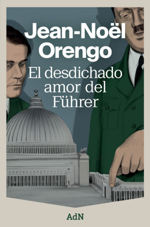 EL DESDICHADO AMOR DEL FUHRER