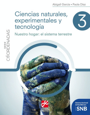 CIENCIAS NATURALES, EXPERIMENTALES Y TECNOLOGIA 3 /  SERIE COORDENADAS