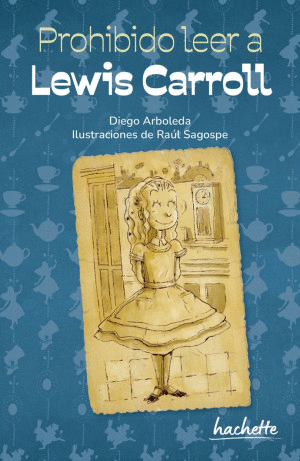 PROHIBIDO LEER A LEWIS CARROLL