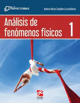 ANALISIS DE FENOMENOS FISICOS 1 (TRAYECTORIAS)