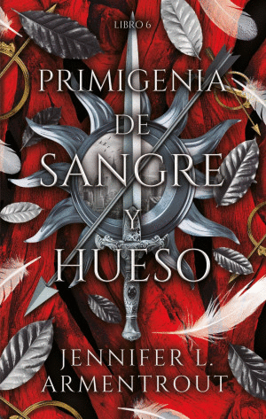 PRIMIGENIA DE SANGRE Y HUESO     LIBRO 6