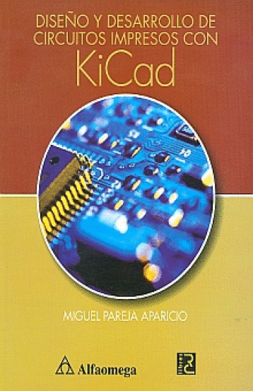 DISEO Y DESARROLLO DE CIRCUITOS IMPRESOS CON KICAD