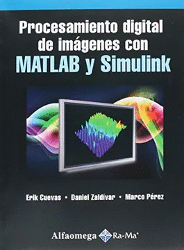 PROCESAMIENTO DIGITAL DE IMAGENES CON MATLAB Y SIMULINK