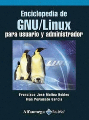 ENCICLOPEDIA DE GNU LINUX  PARA USUARIO Y ADMINSITRADOR