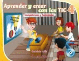 APRENDER Y CREAR CON LAS TIC 4 COMPETENCIAS Y HABILIDADES