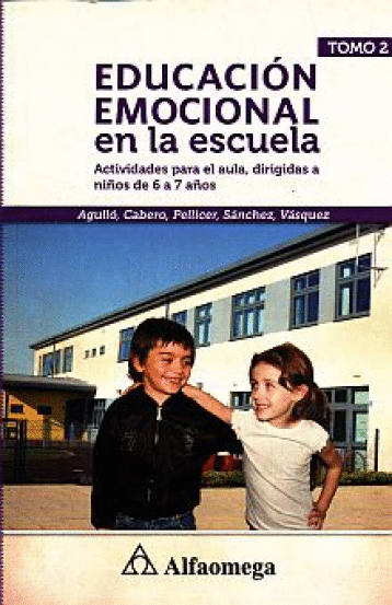 EDUCACION EMOCIONAL EN LA ESCUELA (TOMO 2)