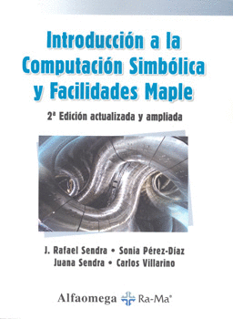 INTRODUCCION A LA COMPUTACION SIMBOLICA Y FACILIDADES MAPLE