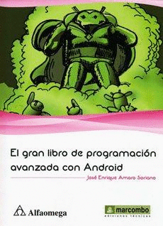 GRAN LIBRO DE PROGRAMACION AVANZADA CON ANDROID EL