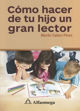 COMO HACER DE TU HIJO UN GRAN LECTOR