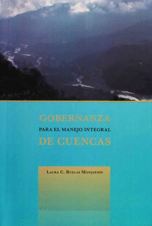 GOBERNANZA PARA EL MANEJO INTEGRAL DE CUENCAS