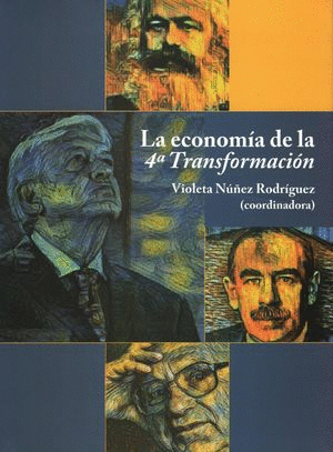 ECONOMIA DE LA 4A TRANSFORMACION LA