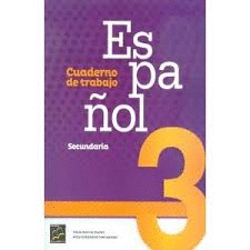 ESPA�OL 3 SECUNDARIA CUADERNO DE TRABAJO