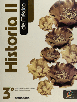 HISTORIA DE MEXICO 2 PARA 3� SECUNDARIA