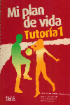 MI PLAN DE VIDA TUTORIA 1 SECUNDARIA