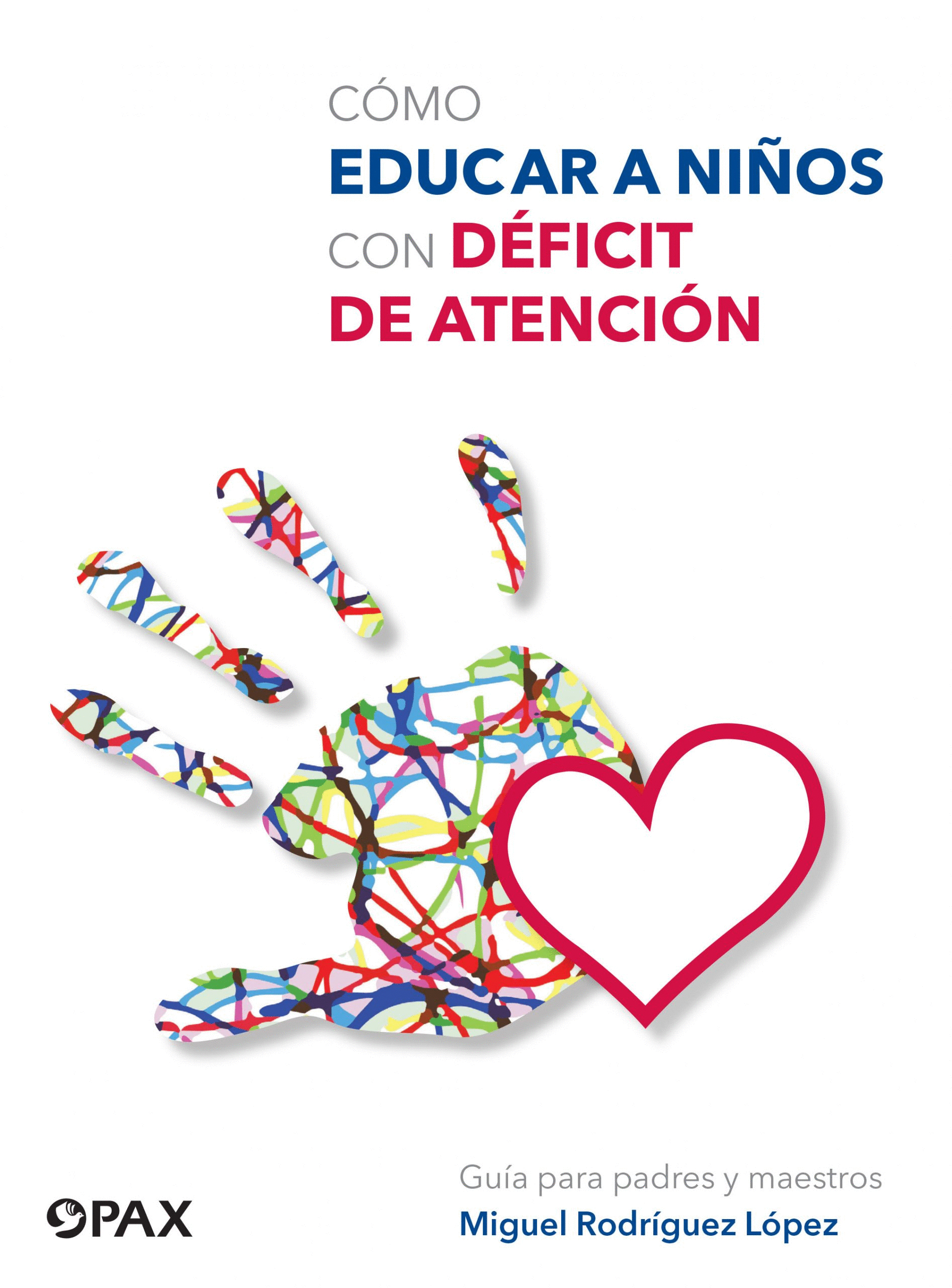 COMO EDUCAR NI�OS CON DEFICIT DE ATENCION MENTAL