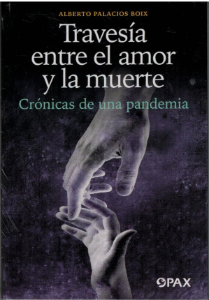 TRAVESIA ENTRE EL AMOR Y LA MUERTE