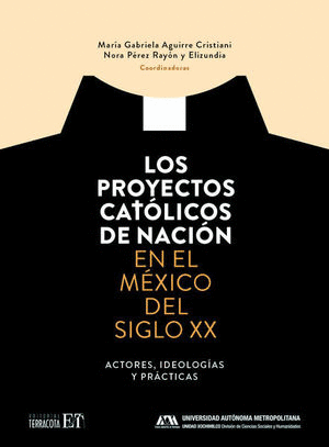 LOS PROYECTOS CATOLICOS DE NACION