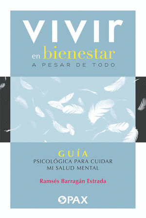 VIVIR EN BIENESTAR A PESAR DE TODO