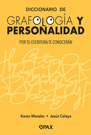DICCIONARIO DE GRAFOLOGIA Y PERSONALIDAD