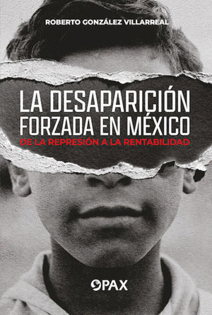 LA DESAPARICION FORZADA EN MEXICO