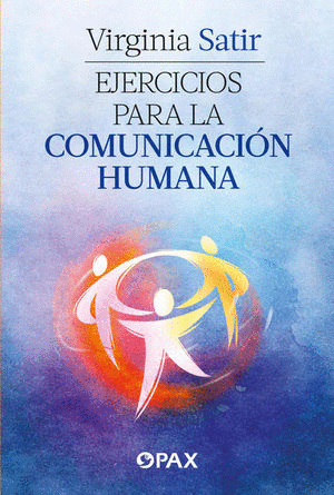 EJERCICIOS PARA LA COMUNICACION HUMANA