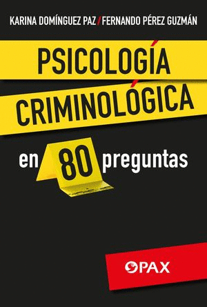 PSICOLOGIA CRIMINOLOGICA EN 80 PREGUNTAS