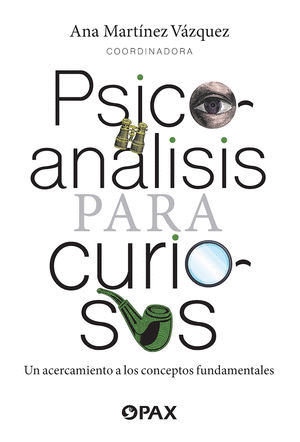 PSICOANALISIS PARA CURIOSOS