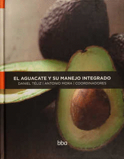 AGUACATE Y SU MANEJO INTEGRADO EL