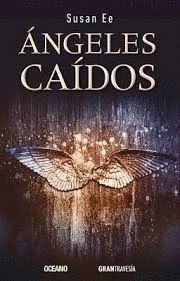 FIN DE LOS TIEMPOS 1 ANGELES CAIDOS