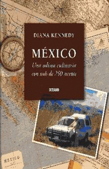 MEXICO UNA ODISEA CULINARIA CON MAS DE 250 RECETAS
