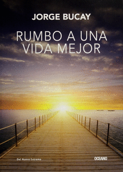 RUMBO A UNA VIDA MEJOR