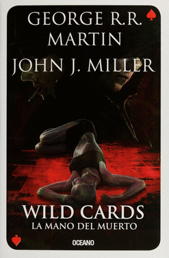 WILD CARDS 7 LA MANO DEL MUERTO