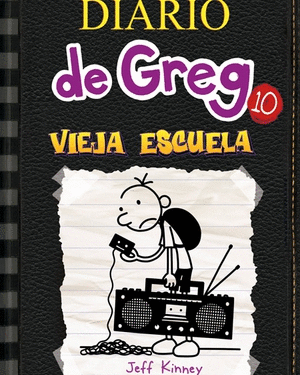 DIARIO DE GREG 10 VIEJA ESCUELA