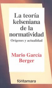 TEORIA KELSENIANA DE LA NORMATIVIDAD LA